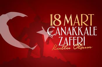 Rektörümüz Prof. Dr. Süleyman Özdemir’in 18 Mart Şehitleri Anma ve Çanakkale Zaferi'nin 108. Yıl Dönümü Dolayısıyla Mesajı