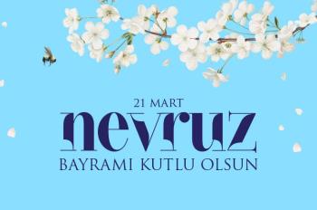 Rektörümüz Prof. Dr. Süleyman Özdemir’in “21 Mart Nevruz Bayramı" Dolayısıyla Mesajı