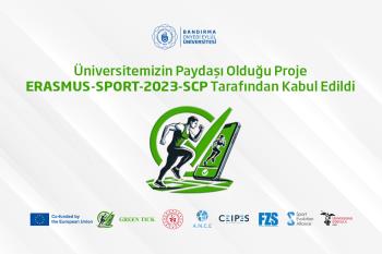 Üniversitemizin Paydaşı Olduğu Proje ERASMUS-SPORT-2023-SCP Tarafından Kabul Edildi