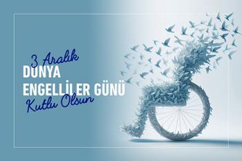 Rektörümüz Prof. Dr. İsmail Boz’un 3 Aralık Dünya Engelliler Günü Mesajı