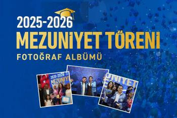 2025-2026 Akademik Yılı Mezuniyet Töreni Fotoğraf Albümü Erişime Açıldı