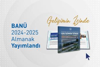 Gelişimin İzinde: BANÜ 2024-2025 Almanak Yayımlandı